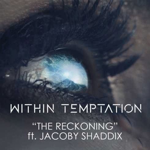 Within Temptation : The Reckoning (ft. Jacoby Shaddix)
